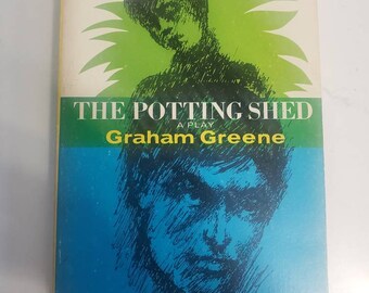 The Potting Shed : a play Graham Greene a play in three acts compass books viking press 4th printing may 1967 free ship usps media mail .