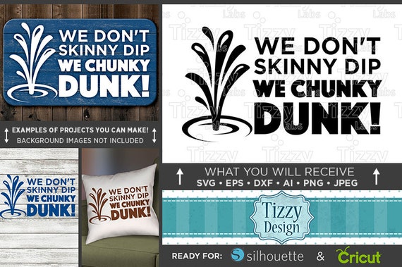 We Don T Skinny Dip We Chunky Dunk Svg Camping Svg Etsy