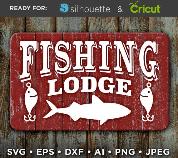 Download Fishing Lodge Svg File Sign Fishing Svg Fish Svg Etsy