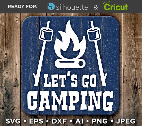 Download Let S Go Camping Svg Files Camping Svg Camping Signs Etsy