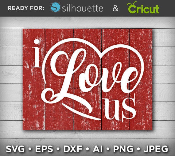 Download I Love Us Svg I Love Us Sign Rustic Valentines Day Decor Etsy