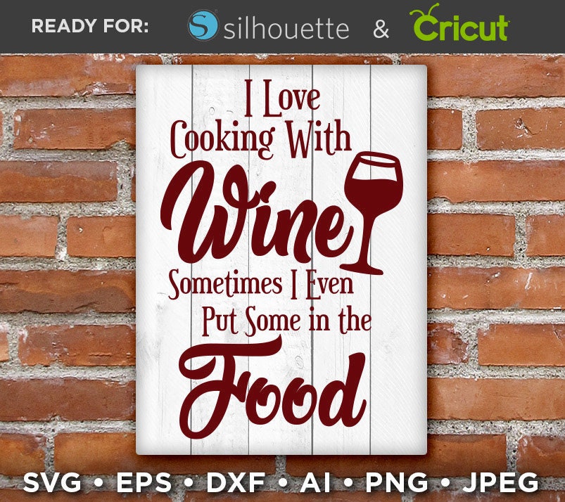 I Love Cooking With Wine SVG Funny Farmhouse Kitchen Home Etsy
