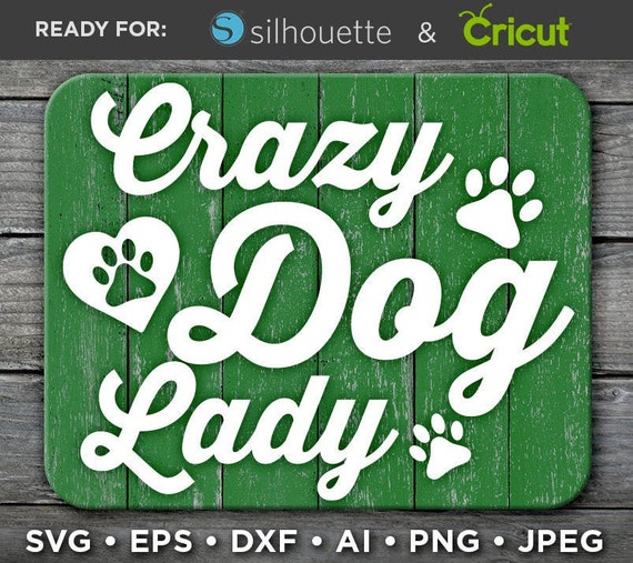 Download Crazy Dog Lady Svg File Dog Svg Dog Mom Svg Files Svg Etsy PSD Mockup Templates
