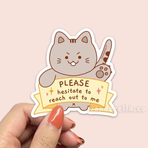 Aarzel om uit te reiken sticker | Leuke vinylsticker voor laptop en bidon | Waterdicht, weerbestendig en vaatwasmachinebestendig | Kattensticker