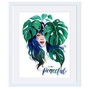 Monstera Lady, Plant Lady, I Am Peaceful, Girl Power, Women Power, Inspirational poster Quote wall art Quote poster Wall art print Feminism