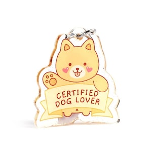 Certified dog lover Acrylic Charm, dog lover Keychain, yellow dog charm keychain, Cute dog Charm, yellow dog acrylic charm, dog lover gift