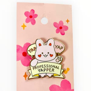 Yapper Enamel Pin | Lanyard Pin | Backpack Pin | Hat Pin | Kawaii Pin |  Work Pin | Pin | Barking Pin | Dog Pin | Animal Pin | Bunny Pin