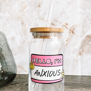 Hello I’m Anxious Anxiety Iced Coffee Glass, Mental Health Glass, Iced Coffee Glass, Coffee Glass, Beer Cans, Coffee Aesthetic Glass