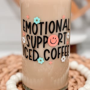 Apoyo emocional Smiley Iced Coffee Glass, Asuntos de salud mental, Copa estética, Floral, Regalos para ella, Ansiedad, Depresión, Ser feliz Copa