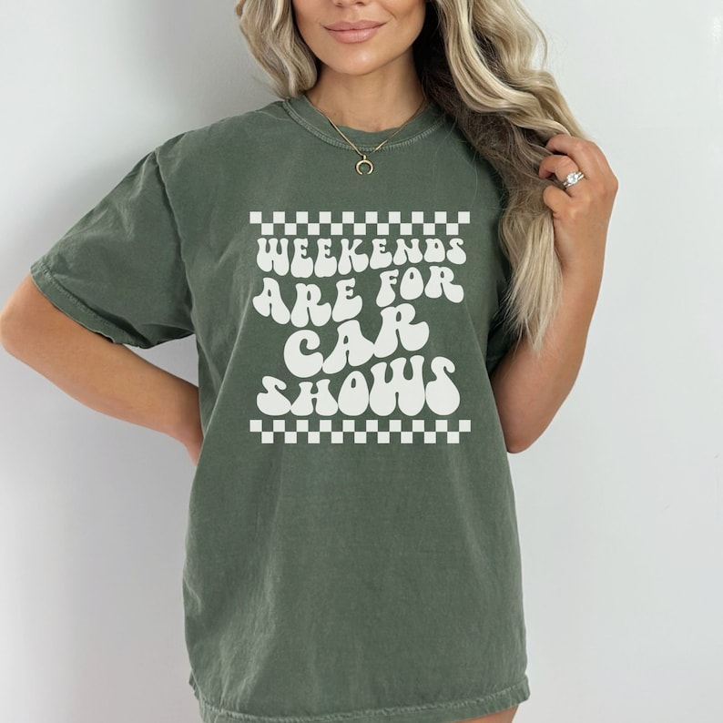 Weekends Are For Car Shows Oversize t-Shirt, Car Show Day T-shirt, Weekends and Car Shows Comfort Colors Oversize Tee, Car Show Wife Shirt