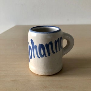 small ceramic mug with the inscription &quot;Johanna&quot;, shot glass with the name Johanna