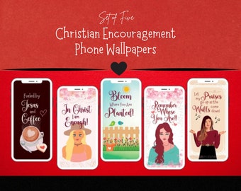 Christian Cell Phone Wallpaper, Daily Reminders for Christian Women, Encouragement for Christian Women, Cell Phone Lock Screens