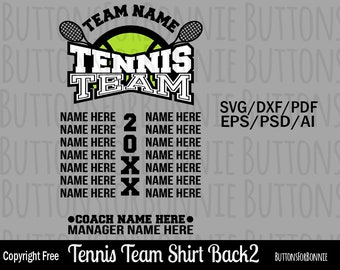 May include: Black and white tennis team design with a tennis racket and ball. The design includes the text "Team Name", "Tennis Team", "20XX", and "Coach Name Here" and "Manager Name Here".