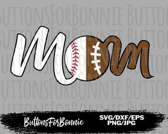 Mom svg, Baseball svg, football svg, cut file, sports svg, shirt design, Baseball mom svg, cricut, iron on, silhouette, football mom svg