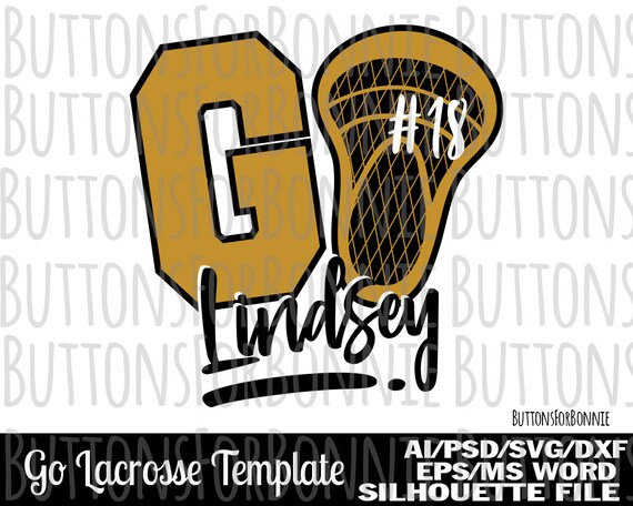 Lacrosse svg, template, Lacrosse mom svg, Lacrosse shirt svg, cut file, iron on, cricut, name, go Lacrosse, Lacrosse player svg, team svg