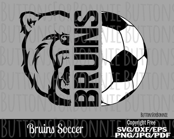 Bruins Soccer Svg Bruins Svg Soccer Svg Cut File Sport Etsy