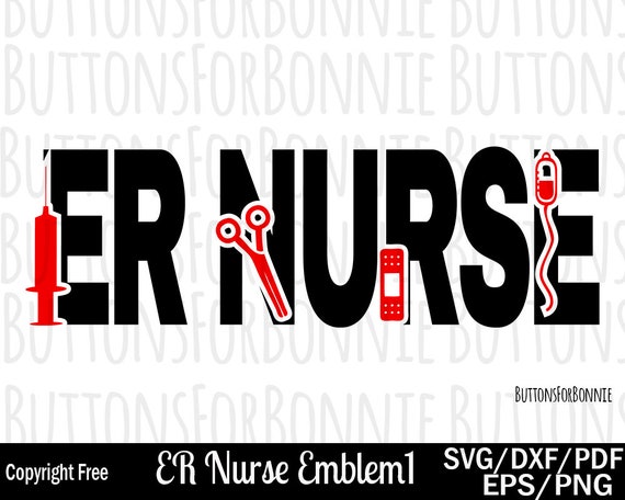 Download Free Er Nurse Svg Nursing Digital Cutting File Vinyl File Iron Etsy SVG Cut Files