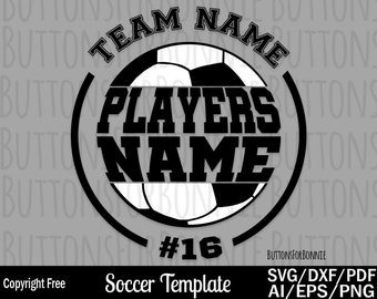Soccer svg, soccer player svg, template, soccer mom svg, soccer shirt svg, cut file, iron on, cricut, soccer name, soccer decal, soccer ball