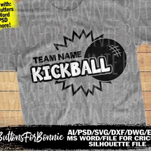 kickball svg, kickball team svg, kickball game svg, shirt design, DXF, EPS, cricut, cutting file, silhouette, kickball files, template