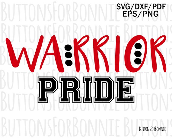 Warrior Pride Svg Warrior Svg Pride Svg Cut File Sports Etsy