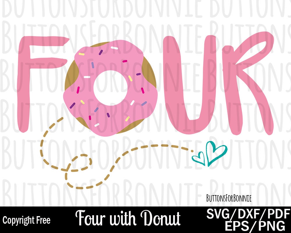 Download Four svg donut svg birthday svg heart svg birthday party | Etsy