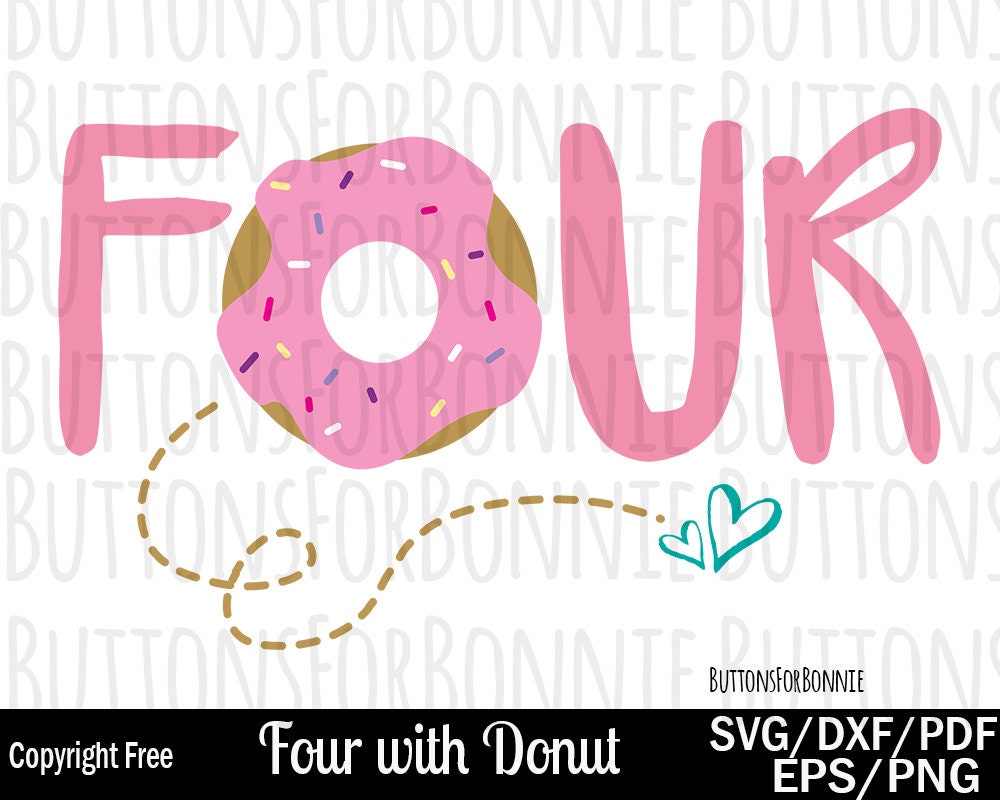 Download Four svg donut svg birthday svg heart svg birthday party ...