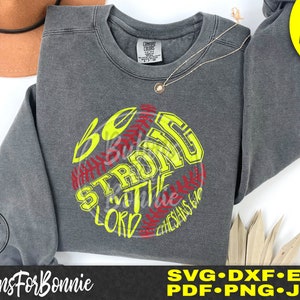 softbol svg, softbol png, escritura svg, efesios 6 10, fuerte en el Señor, archivo cortado, camisa de softbol, christian svg, cricut, silueta
