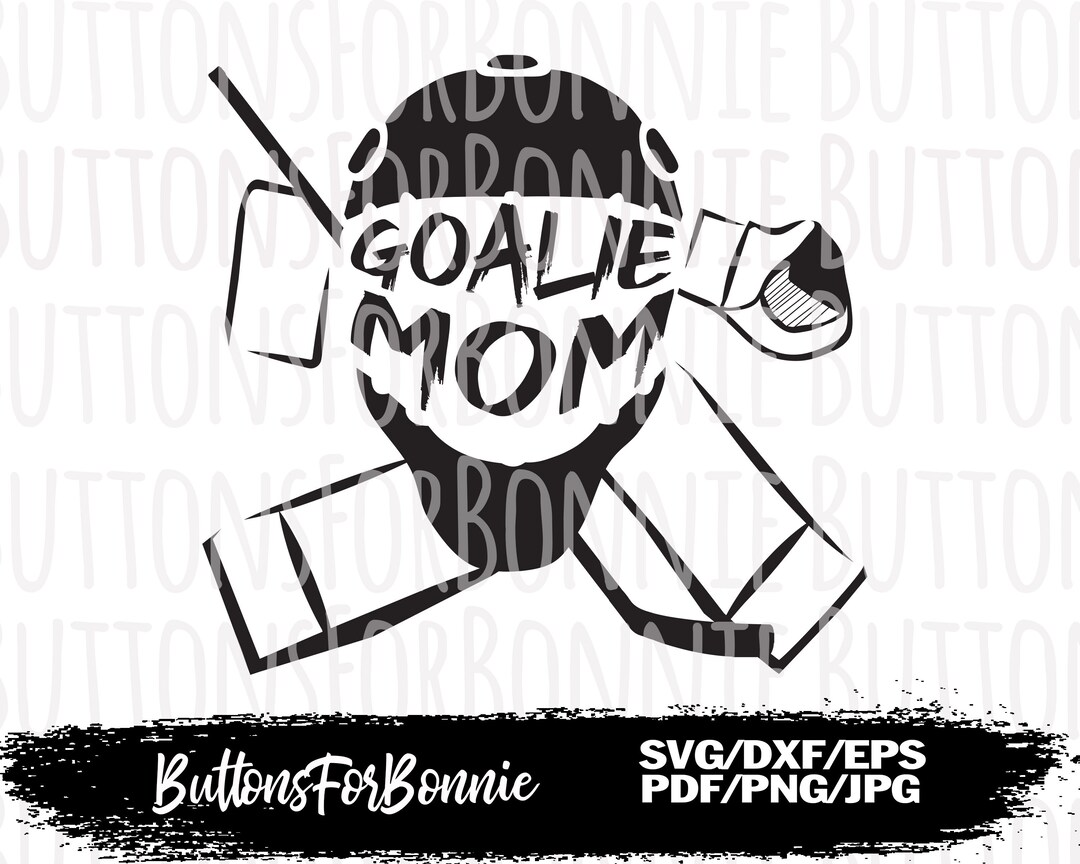 Goalie Mom Svg, Hockey Mom Svg, Hockey Goalie Mom, Hockey Shirt Svg