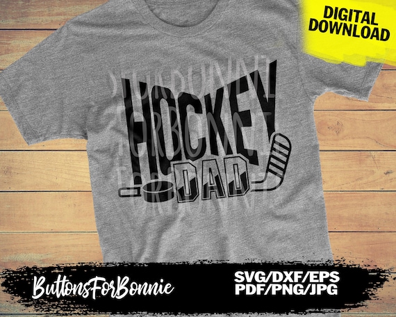 hockey dad svg hockey svg hockey files shirt design DXF EPS cricut cutting file silhouette hockey shirt DTG hockey dad shirts