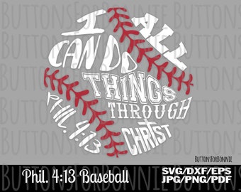 May include: A white baseball with red stitching. The text "I can do all things through Christ" is written on the baseball. The Bible verse "Phil. 4:13" is also written on the baseball.
