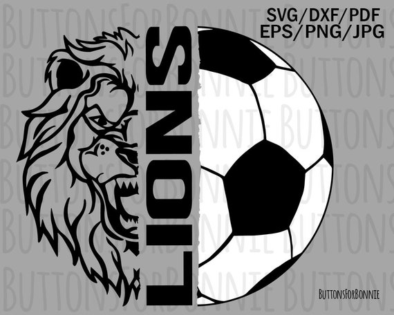 Download Lions Soccer Svg Soccer Svg Soccer Mom Svg Cut File Soccer Etsy
