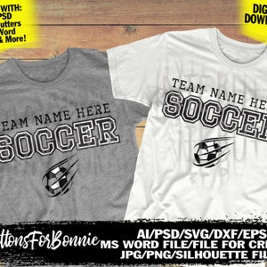 soccer svg, soccer team, soccer mom, shirt design, DXF, EPS, cricut, cutting file, silhouette, soccer files, template, soccer sublimation