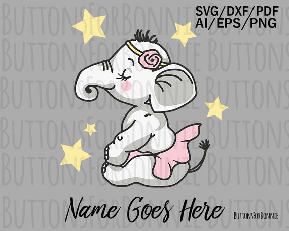 Download Baby Elephant Svg Tutu Svg Elephant Svg Baby Svg Nursery Svg Star Svg Ballerina Svg Cut