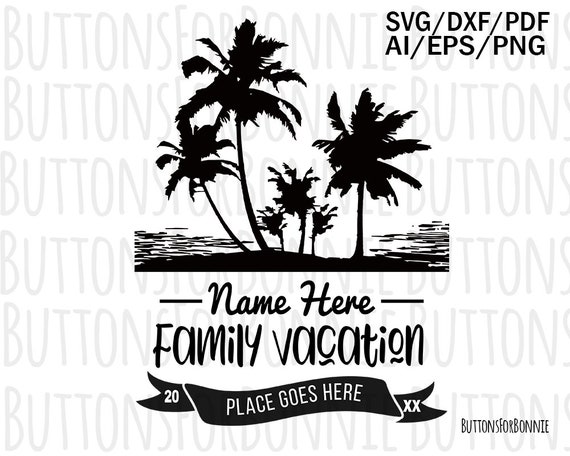 Free Free 116 Family Vacation Svgs SVG PNG EPS DXF File