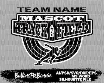 May include: Black and white graphic design featuring a running figure with a track and field theme. The text reads "TEAM NAME MASCOT TRACK AND FIELD".