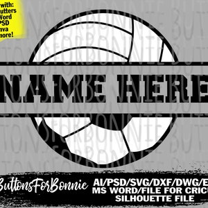 May include: Black and white volleyball graphic with the text "NAME HERE" in a split monogram style. The graphic is suitable for use with vinyl cutters, Cricut, Silhouette, and other design software.