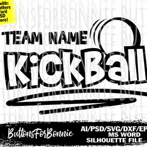 kickball svg, kickball team svg, kickball game svg, shirt design, DXF, EPS, cricut, cutting file, silhouette, kickball files, template