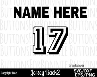 May include: Black and white jersey design with the text "NAME HERE" and the number "17" in a bold, blocky font. The design is labeled "Jersey Back 2" and includes the text "SVG/DXF EPS/PNG".