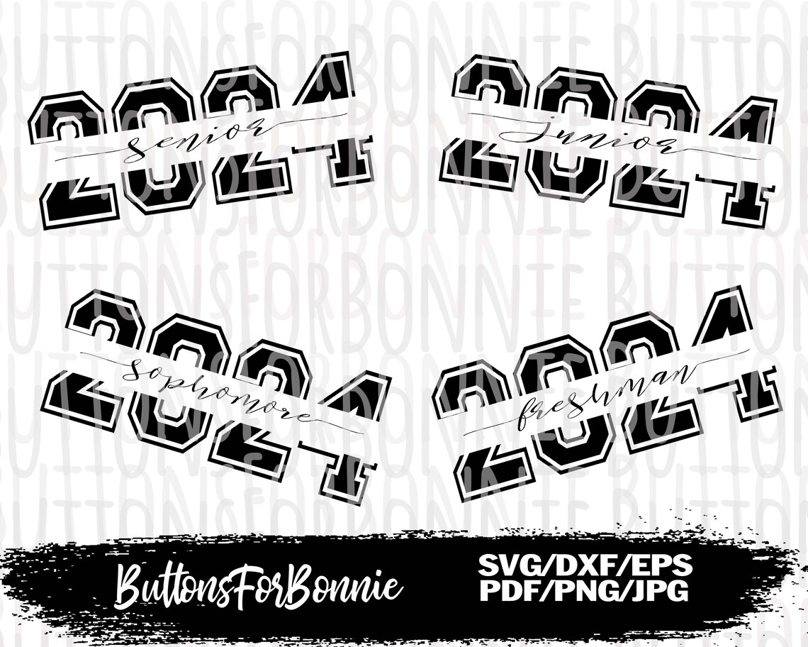 Senior 2024 Svg Junior 2024 Svg Freshman 2024 Svg Sophomore Etsy