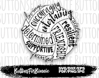 Peut inclure: Conception graphique en noir et blanc d'un ballon de volley-ball avec des mots autour, dont "loving", "encouraging", "entertaining", "determined", "supportive", "focused", "friendship", "resilient", et "sisters". Le texte "Buttons For Bonnie" est en bas de l'image.