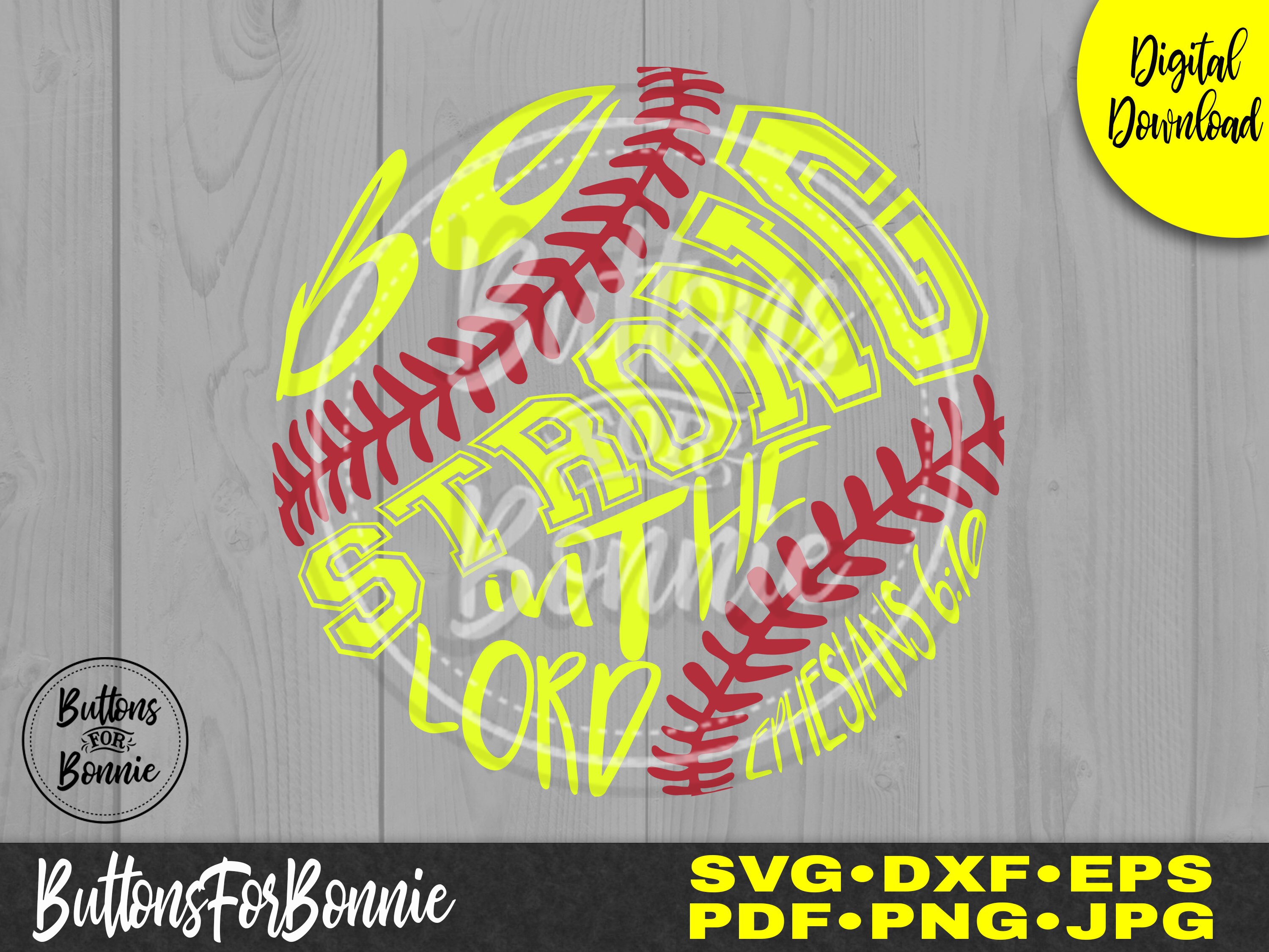 Softball Svg, Softball Png, Scripture Svg, Ephesians 6 10, Strong in ...