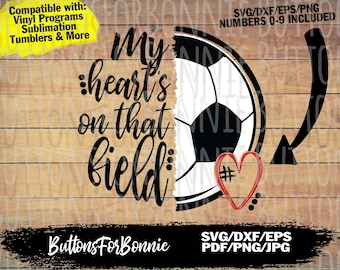 voetbal svg, voetbal moeder, voetbal shirt, voetbal moeder svg, voetbal gesneden vijl, mijn hart is op het veld, cricut voetbal, voetballer svg