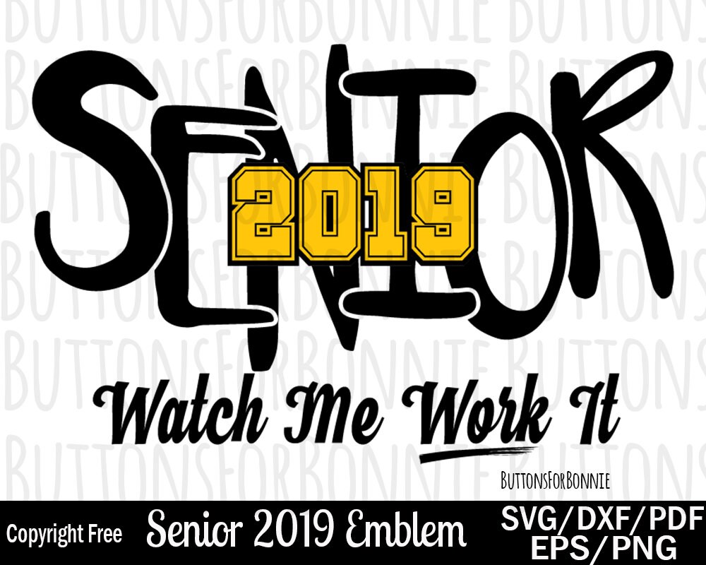 Senior 2019 Svg Senior Year Svg Senior Shirt Design Senior Etsy