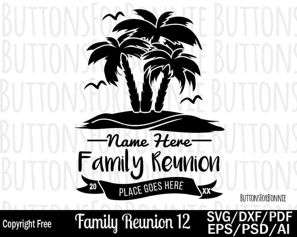 Free Free 254 Design Family Reunion Svg SVG PNG EPS DXF File