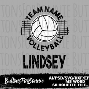 May include: Black and white graphic design featuring a volleyball with a net behind it. The text "Team Name" is above the volleyball and the text "Volleyball" is below the volleyball. The text "Lindsey" is below the volleyball and net. The text "Buttons For Bonnie" is at the bottom of the design.