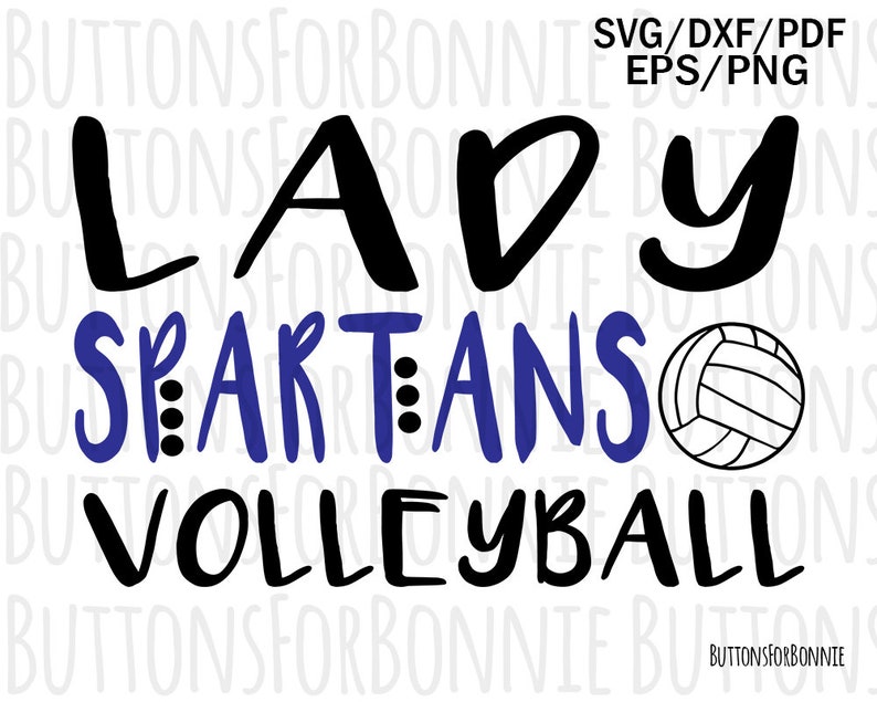 Download Lady Spartans Volleyball Svg Volleyball Shirt Spartans Svg Cut File Mascot Svg Cricut Volleyball Mom Svg Volleyball Svg School Shirt Clip Art Art Collectibles