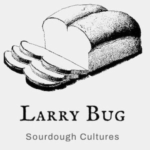 May include: Black and white illustration of a loaf of bread with slices cut off. The text "LARRY BUG Sourdough Cultures" is below the image.