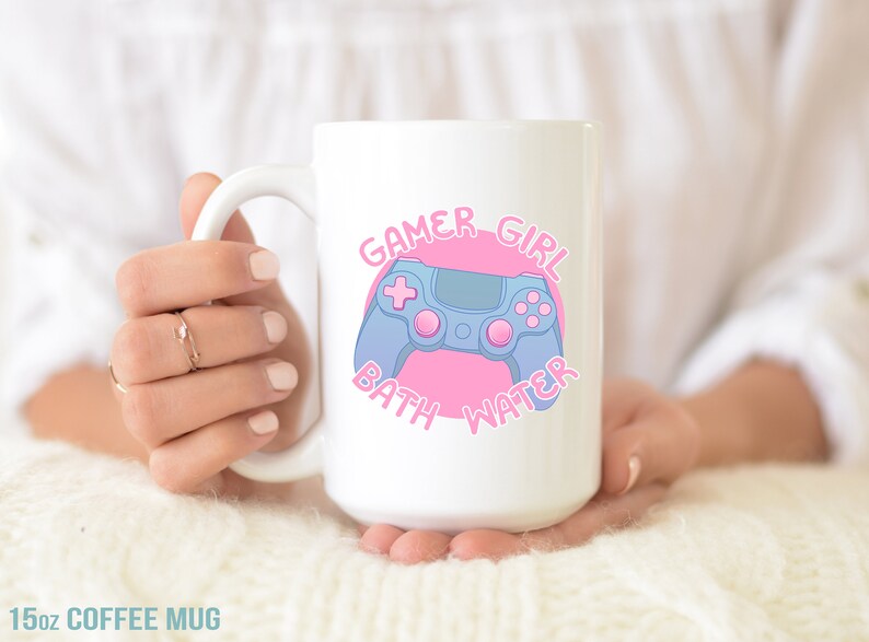 Gamer Girl Bath Water Coffee Mug Girl Gamer Gift Funny Etsy