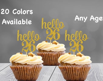 hello 26 Cupcake Toppers | 26th Birthday Cupcake Toppers | Number 26 Age Glitter Party Decor | Age 26 Birthday Decorations | Party Favors