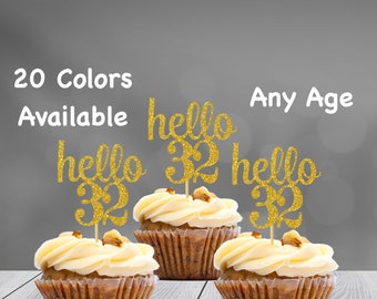 hello 32 Cupcake Toppers | 32nd Birthday Cupcake Toppers | Number 32 Age Glitter Party Decor | Age 32 Birthday Decorations | Party Favors